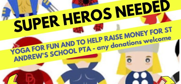 Super Hero Yoga with donations to the PTA Super Hero Yoga with donations to the PTA